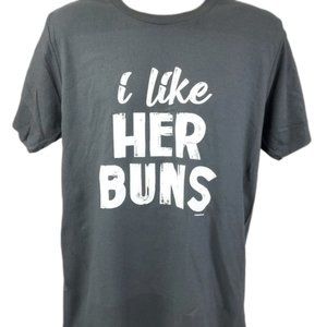 Set of 4 I Like Her Buns Unisex Graphic Shirt Funny Flirty Girlfriend Boyfriend